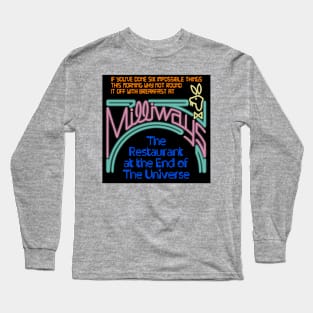 Milliways - The Restaurant at the End of the Universe Long Sleeve T-Shirt